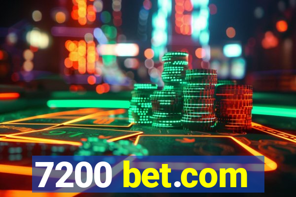 7200 bet.com